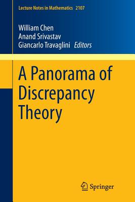 A Panorama of Discrepancy Theory - Chen, William (Editor), and Srivastav, Anand (Editor), and Travaglini, Giancarlo (Editor)