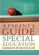 A Parent's Guide to Special Education: Insider Advice on How to Navigate the System and Help Your Child Succeed - Wilmshurst, Linda, Dr., and Brue, Alan W