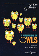 A Parliament of Owls: Mixed Chorus, Saxophone, Percussion, and Piano Duet Vocal Score