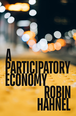 A Participatory Economy - Hahnel, Robin