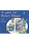 A Party for Brown Mouse: Individual Student Edition Yellow (Levels 6-8)