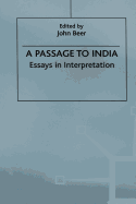 A Passage to India: Essays in Interpretation