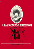 A Passion for Freedom: The Life of Sharlot Hall