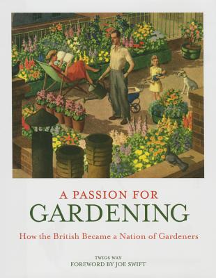 A Passion for Gardening - Way, Twigs