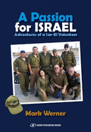 A Passion for Israel: Adventures of a Sar-El Volunteer