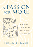 A Passion for More: Wives Reveal the Affairs That Make or Break Their Marriages