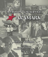 A Passion for Service: The Story of Aramark