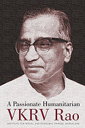 A Passionate Humanitarian: VKRV Rao
