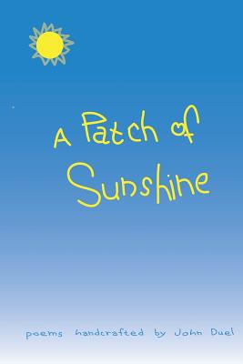 A Patch of Sunshine - Duel, John