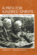 A Path for Kindred Spirits: The Friendship of Clarence Stein and Benton Mackaye
