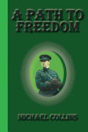 A Path To Freedom