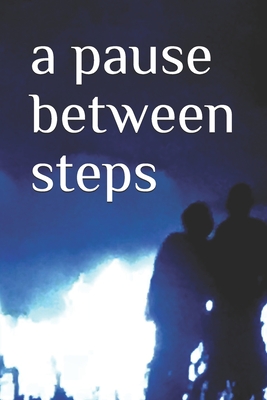 A pause between steps - McCormick, Paul S