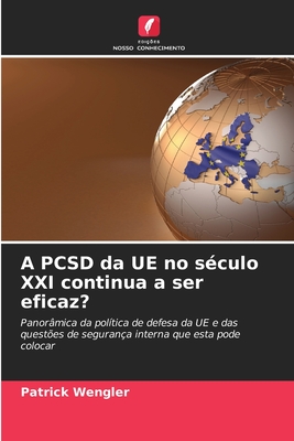 A PCSD da UE no sculo XXI continua a ser eficaz? - Wengler, Patrick