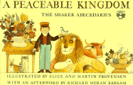 A Peaceable Kingdom: The Shaker Abecedarius - Provensen, Martin (Photographer), and Barsam, Richard M (Designer)