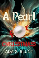 A Pearl for Christmas: A sequel to Arguing her Heart