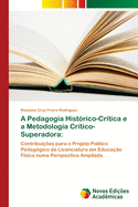 A Pedagogia Hist?rico-Cr?tica e a Metodologia Cr?tico-Superadora