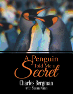 A Penguin Told Me a Secret