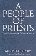 A People of Priests: The Ministry of the Catholic Church