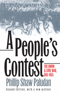 A People's Contest: The Union and Civil War, 1861-1865?second Edition, with a New Preface