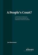 A People's Court?: A Bottom-Up Approach to Litigation Before the European Court of Justice