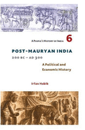 A People's History of India 6: Post Mauryan India, 200 BC - Ad 300