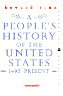 A People's History of the United States: 1492-Present - Zinn, Howard, Ph.D.