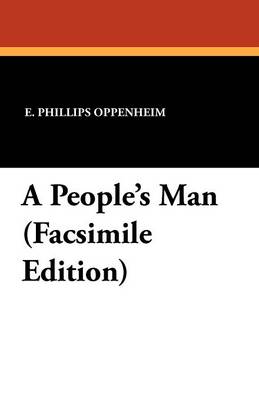 A People's Man - Oppenheim, E Phillips