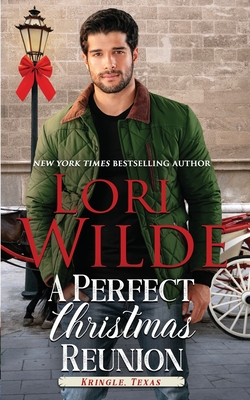 A Perfect Christmas Reunion - Wilde, Lori