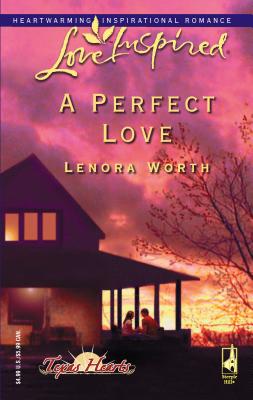 A Perfect Love - Worth, Lenora