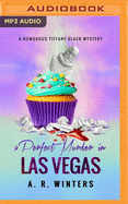 A Perfect Murder in Las Vegas: A Humorous Tiffany Black Mystery