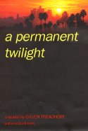 A Permanent Twilight
