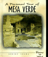 A Personal Tour of Mesa Verde - Young, Robert