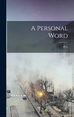 A Personal Word - Mencken, H L 1880-1956