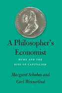 A Philosopher`s Economist - Hume and the Rise of Capitalism