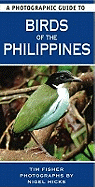 A Photographic Guide to Birds of the Philippines - Fisher, Tim, and Hicks, Nigel