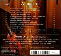 A Piacere: Music for Viola da Gamba - Arcangelo (vocals); Augustn Diassera (percussion); Fahmi Alqhai (viola da gamba); Ignacio Del Valle (viola da gamba);...
