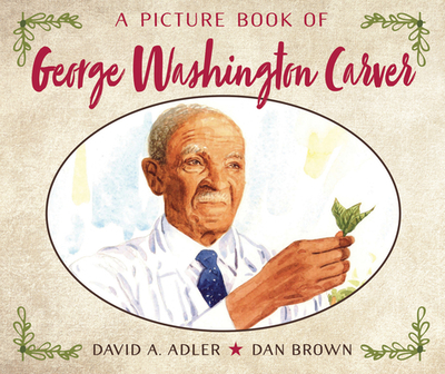 A Picture Book of George Washington Carver - Adler, David A