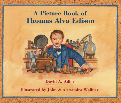 A Picture Book of Thomas Alva Edison - Adler, David A