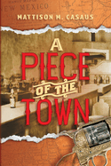 A Piece of the Town