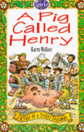 A Pig Called Henry - Wallace, Karen