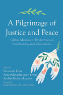 A Pilgrimage of Justice and Peace