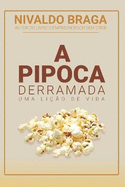 A Pipoca Derramada