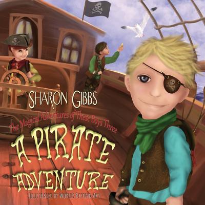 A Pirate Adventure - Gibbs, Sharon