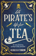 A Pirate's Life for Tea