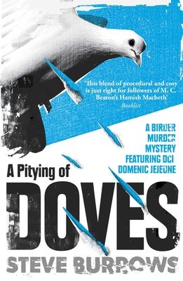 A Pitying of Doves: A Birder Murder Mystery - Burrows, Steve