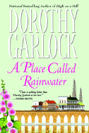 A Place Called Rainwater - Garlock, Dorothy