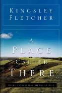 A Place Called There: Where Contentment and Desire Meet