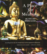 A Place for Meaning: Art, Faith, and Museum Culture