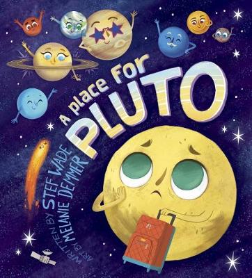 A Place for Pluto - Wade, Stef