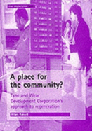 A Place for the Community?: Tyne and Wear Development Corporation's Approach to Regeneration